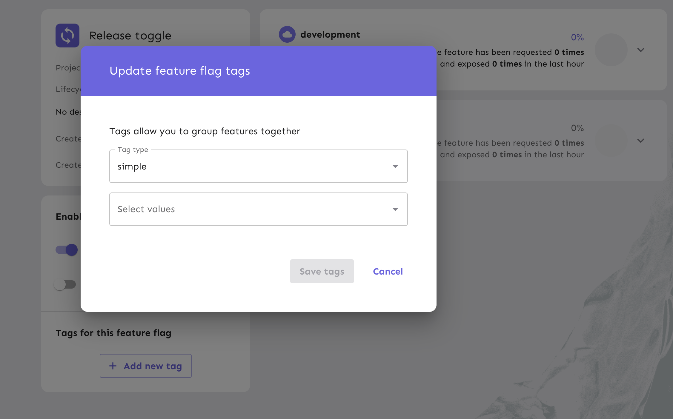 Create a tag with relevant data to better organize your feature flags. A modal will pop up to name and save as many tags as you need.